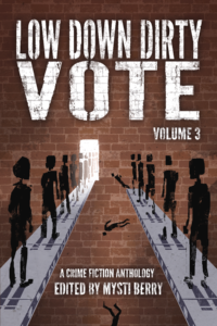 cover of the charity anthology LOW DOWN DIRTY VOTE, raising money for Democracy Docket. 